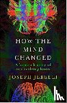 Jebelli, Dr Joseph - How the Mind Changed