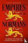 Roach, Levi - Empires of the Normans