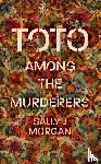 Morgan, Sally J - Toto Among the Murderers