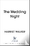 Walker, Harriet - The Wedding Night