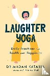 Kataria, Dr Madan - Laughter Yoga