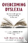 Shaywitz, Sally E., Shaywitz, Jonathan - Overcoming Dyslexia