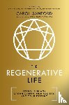 Sanford, Carol - The Regenerative Life