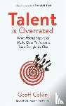 Colvin, Geoff - Talent is Overrated 2nd Edition