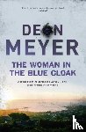 Meyer, Deon - The Woman in the Blue Cloak