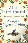 Titchmarsh, Alan - Marigolds, Myrtle and Moles