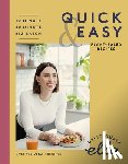 Mills, Ella - Deliciously Ella Making Plant-Based Quick and Easy: 10-Minute Recipes, 20-Minute Recipes, Big Batch Cooking