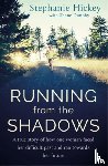 Hickey, Stephanie - Running From the Shadows