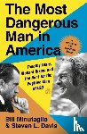 Davis, Steven L., Minutaglio, Bill - The Most Dangerous Man in America