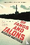 Mathieu, Nicolas - Of Fangs and Talons