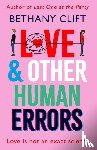Clift, Bethany - Love And Other Human Errors