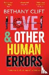 Clift, Bethany - Love And Other Human Errors