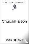 Ireland, Josh - Churchill & Son