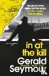 Seymour, Gerald - In At The Kill