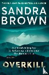 Brown, Sandra - Overkill