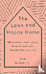 Jarlsdotter, Eva - The Lean and Happy Home
