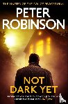 Robinson, Peter - Not Dark Yet