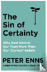 Enns, Peter - The Sin of Certainty