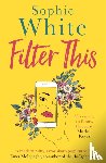 White, Sophie - Filter This
