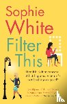 White, Sophie - Filter This