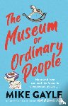 Gayle, Mike - The Museum of Ordinary People