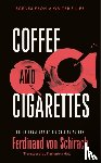 Schirach, Ferdinand von - Coffee and Cigarettes