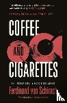 Schirach, Ferdinand von - Coffee and Cigarettes
