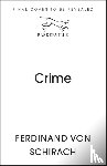 Schirach, Ferdinand von - Crime