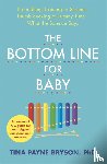 Bryson, Tina Payne - The Bottom Line for Baby
