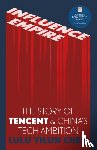Chen, Lulu Yilun - Influence Empire: The Story of Tencent and China's Tech Ambition