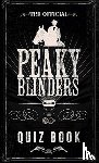 Blinders, Peaky - The Official Peaky Blinders Quiz Book