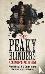 Blinders, Peaky - The Peaky Blinders Compendium