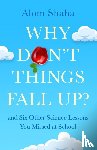 Shaha, Alom - Why Don't Things Fall Up?