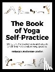 Anderton-Davies, Rebecca - The Book of Yoga Self-Practice