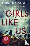 Alger, Cristina - Girls Like Us