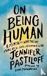 Pastiloff, Jennifer - On Being Human