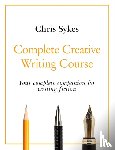 Sykes, Chris - Complete Creative Writing Course
