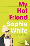 White, Sophie - My Hot Friend