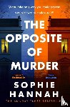 Hannah, Sophie - The Opposite of Murder