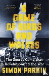 Parkin, Simon - A Game of Birds and Wolves