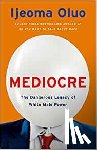 Ijeoma Oluo - Mediocre