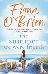 O'Brien, Fiona - The Summer We Were Friends