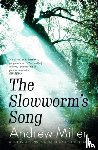 Miller, Andrew - The Slowworm's Song