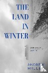 Miller, Andrew - The Land in Winter