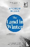 Miller, Andrew - The Land in Winter