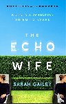 Gailey, Sarah - The Echo Wife