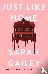 Gailey, Sarah - Just Like Home