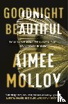 Molloy, Aimee - Goodnight, Beautiful
