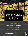 Mars, Roman, Kohlstedt, Kurt, Invisible, 99% - The 99% Invisible City