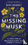 Gilbert, Bob - The Missing Musk